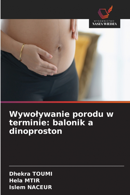Wywoływanie porodu w terminie
