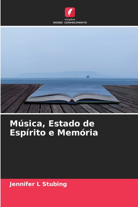 Música, Estado de Espírito e Memória