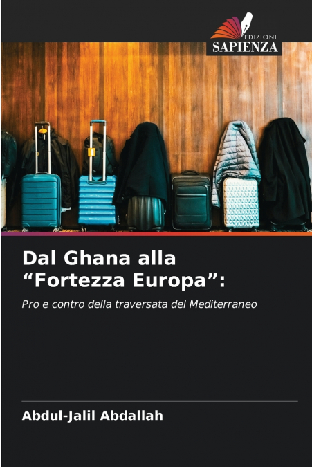 Dal Ghana alla 'Fortezza Europa'