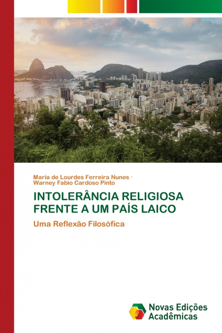 INTOLERÂNCIA RELIGIOSA FRENTE A UM PAÍS LAICO