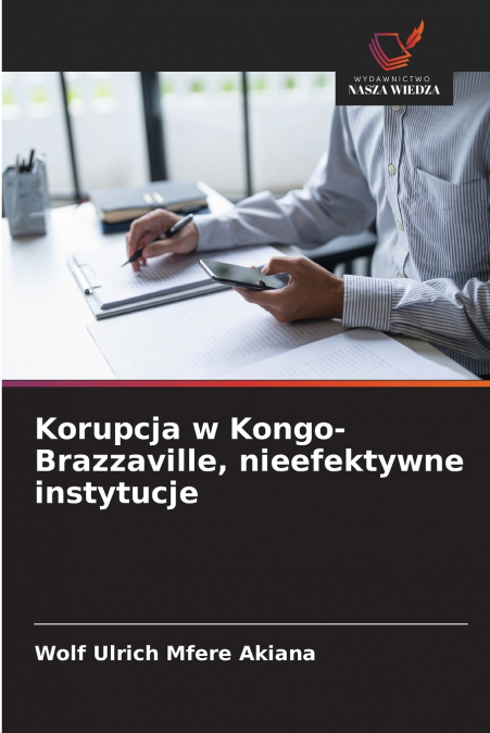 Korupcja w Kongo-Brazzaville, nieefektywne instytucje