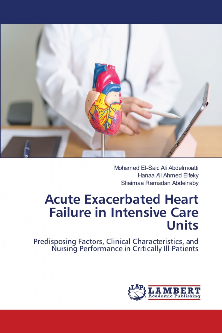 Acute Exacerbated Heart Failure in Intensive Care Units