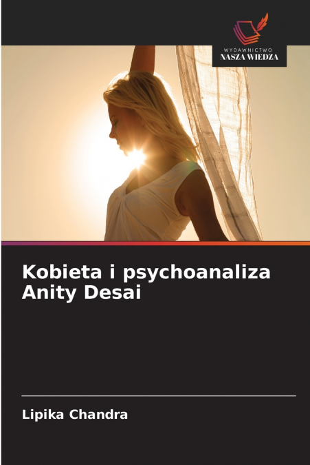 Kobieta i psychoanaliza Anity Desai