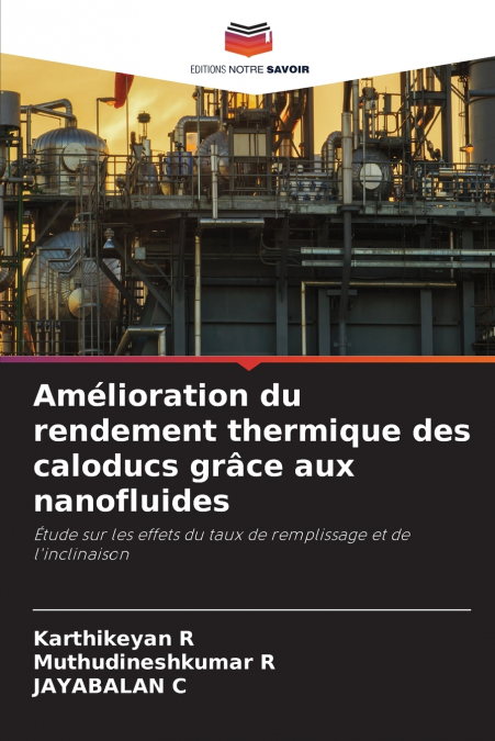 Amélioration du rendement thermique des caloducs grâce aux nanofluides