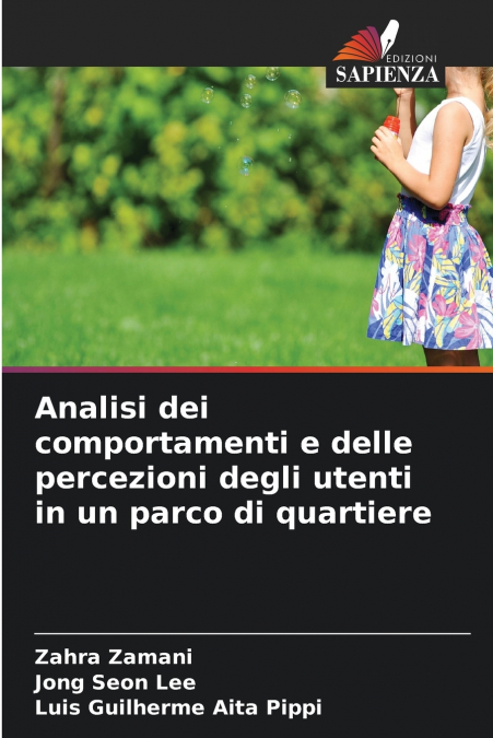 Analisi dei comportamenti e delle percezioni degli utenti in un parco di quartiere