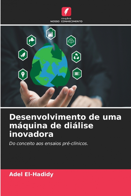 Desenvolvimento de uma máquina de diálise inovadora