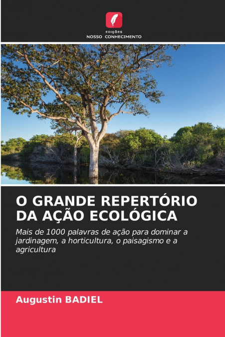 O GRANDE REPERTÓRIO DA AÇÃO ECOLÓGICA