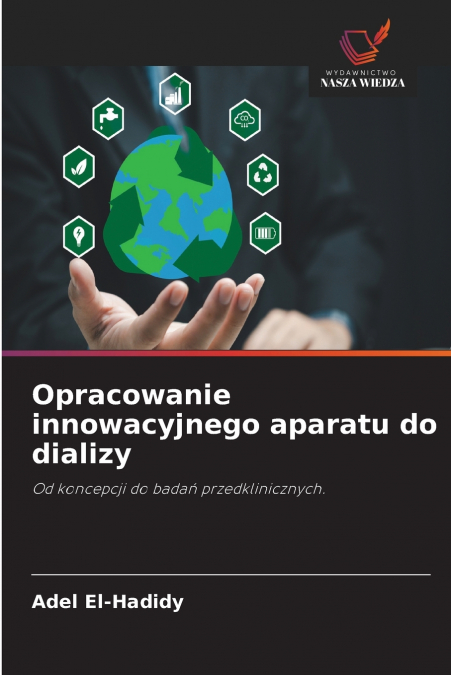 Opracowanie innowacyjnego aparatu do dializy