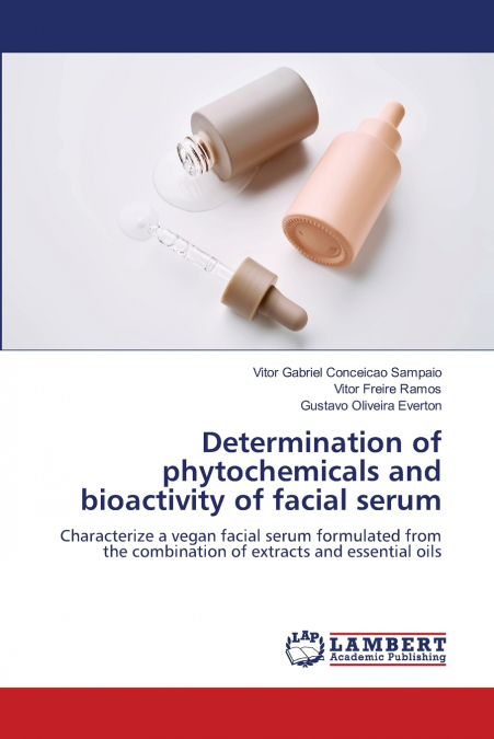 Determination of phytochemicals and bioactivity of facial serum