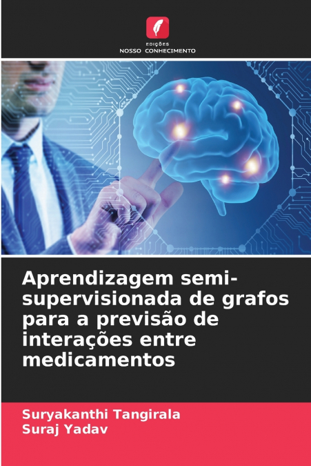 Aprendizagem semi-supervisionada de grafos para a previsão de interações entre medicamentos