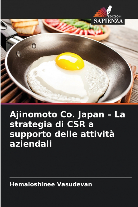 Ajinomoto Co. Japan - La strategia di CSR a supporto delle attività aziendali