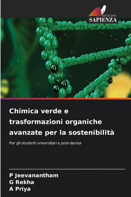 Chimica verde e trasformazioni organiche avanzate per la sostenibilità