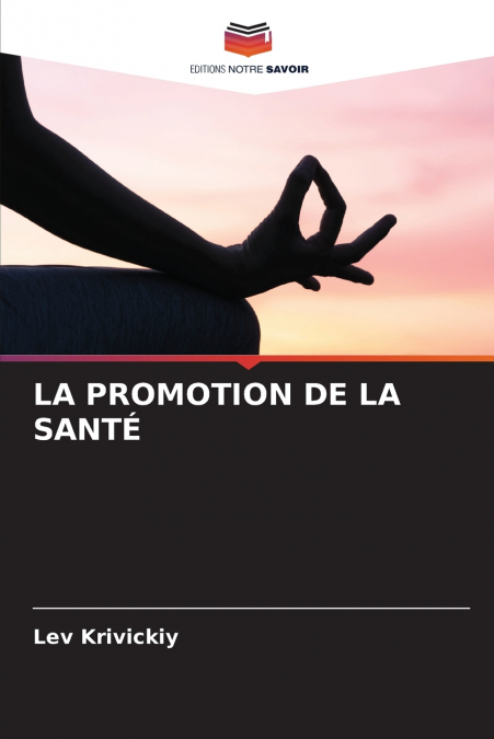 LA PROMOTION DE LA SANTÉ
