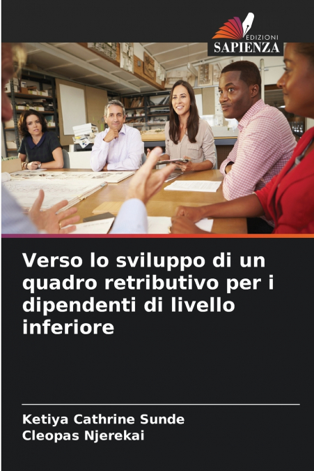 Verso lo sviluppo di un quadro retributivo per i dipendenti di livello inferiore
