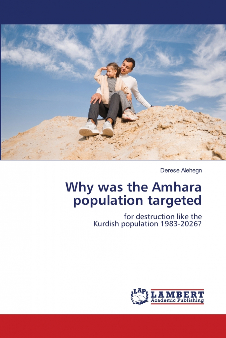 Why was the Amhara population targeted