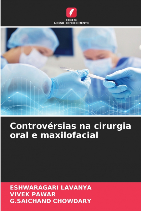 Controvérsias na cirurgia oral e maxilofacial