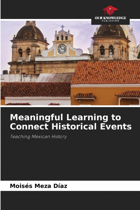 Meaningful Learning to Connect Historical Events