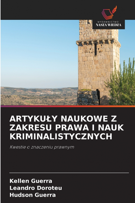 ARTYKUŁY NAUKOWE Z ZAKRESU PRAWA I NAUK KRIMINALISTYCZNYCH