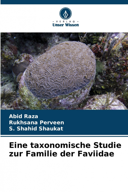 Eine taxonomische Studie zur Familie der Faviidae