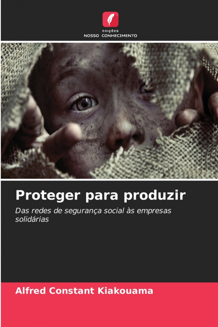Proteger para produzir