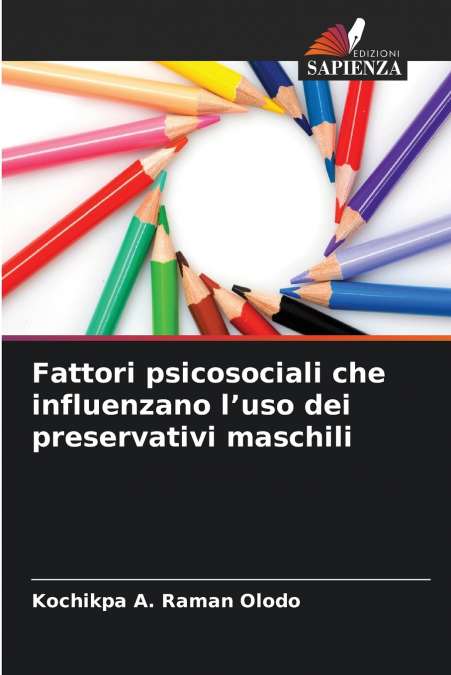 Fattori psicosociali che influenzano l’uso dei preservativi maschili
