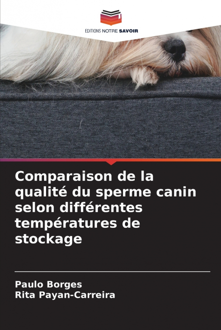 Comparaison de la qualité du sperme canin selon différentes températures de stockage