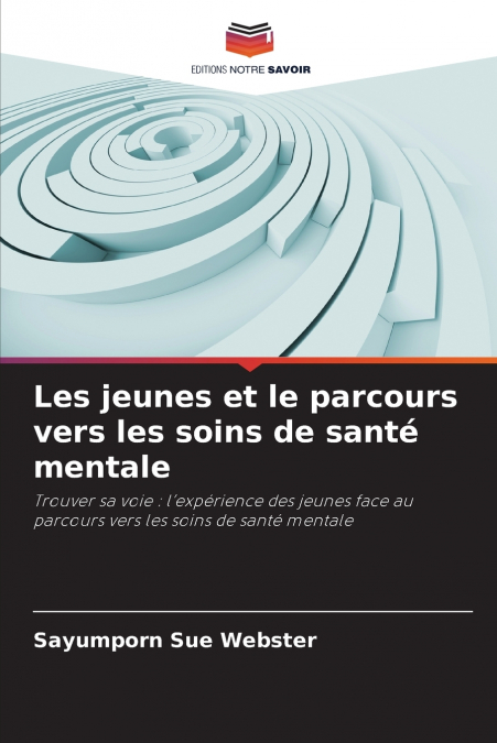 Les jeunes et le parcours vers les soins de santé mentale