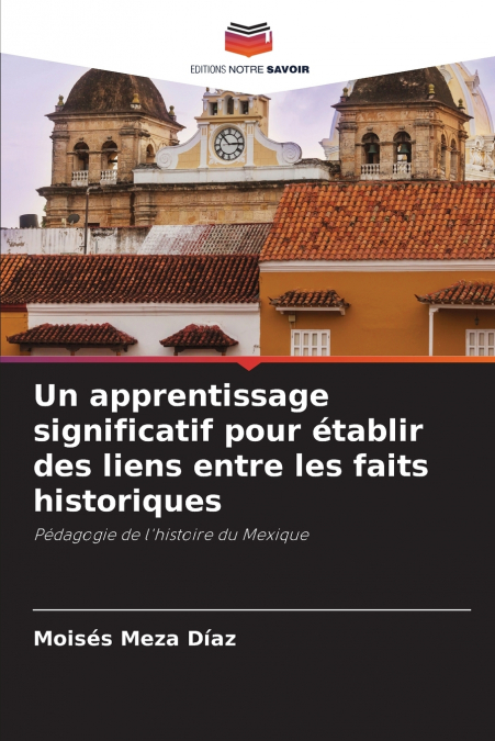 Un apprentissage significatif pour établir des liens entre les faits historiques