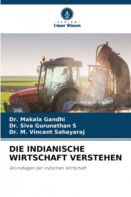 DIE INDIANISCHE WIRTSCHAFT VERSTEHEN