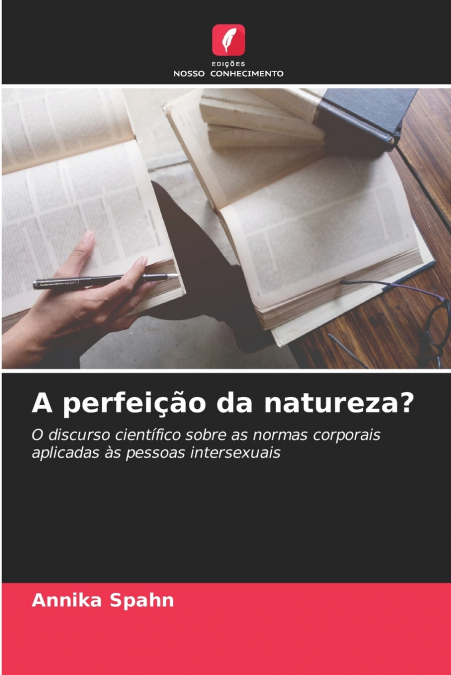 A perfeição da natureza?