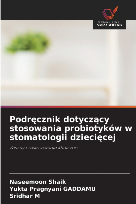 Podręcznik dotyczący stosowania probiotyków w stomatologii dziecięcej