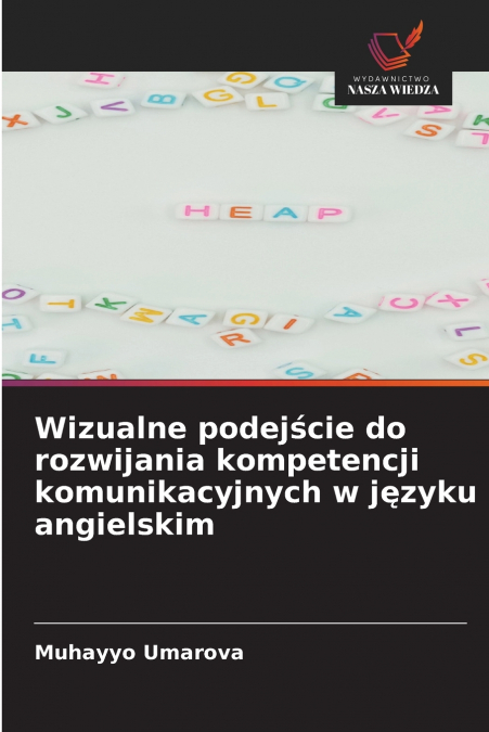 Wizualne podejście do rozwijania kompetencji komunikacyjnych w języku angielskim
