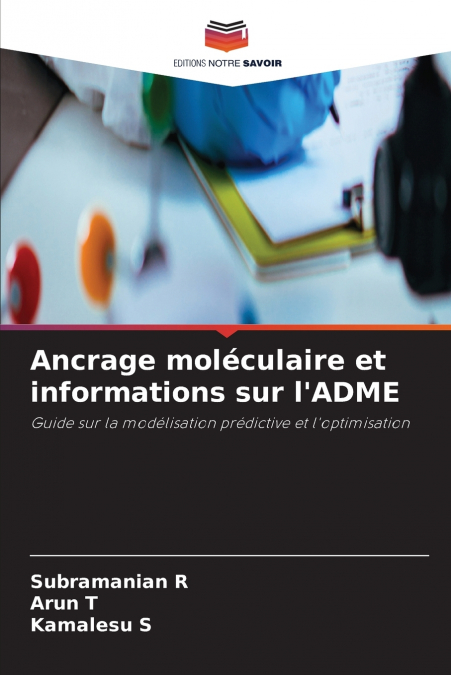 Ancrage moléculaire et informations sur l’ADME
