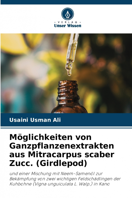 Möglichkeiten von Ganzpflanzenextrakten aus Mitracarpus scaber Zucc. (Girdlepod)
