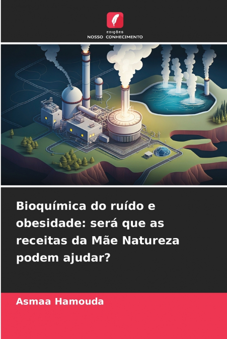 Bioquímica do ruído e obesidade