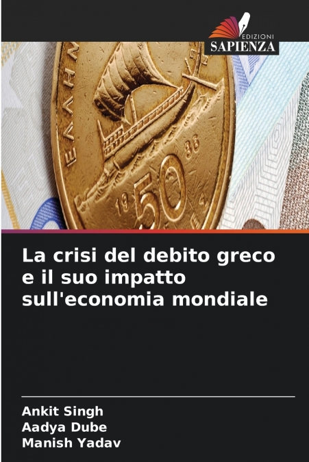 La crisi del debito greco e il suo impatto sull’economia mondiale