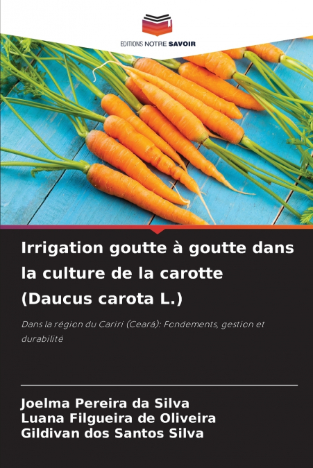Irrigation goutte à goutte dans la culture de la carotte (Daucus carota L.)