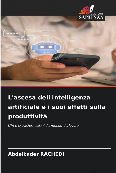 L’ascesa dell’intelligenza artificiale e i suoi effetti sulla produttività