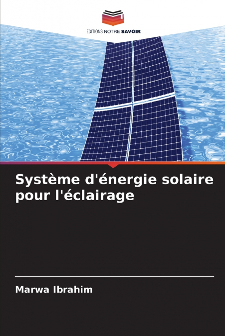 Système d’énergie solaire pour l’éclairage