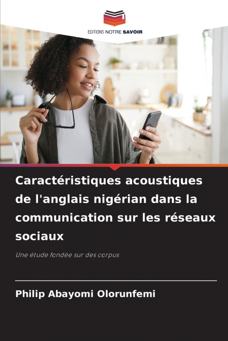 Caractéristiques acoustiques de l’anglais nigérian dans la communication sur les réseaux sociaux