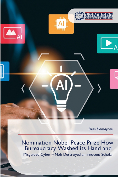 Nomination Nobel Peace Prize How Bureaucracy Washed its Hand and
