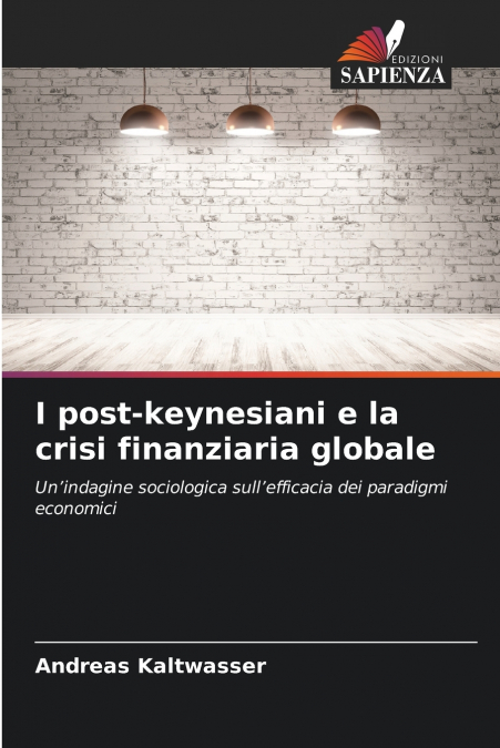 I post-keynesiani e la crisi finanziaria globale
