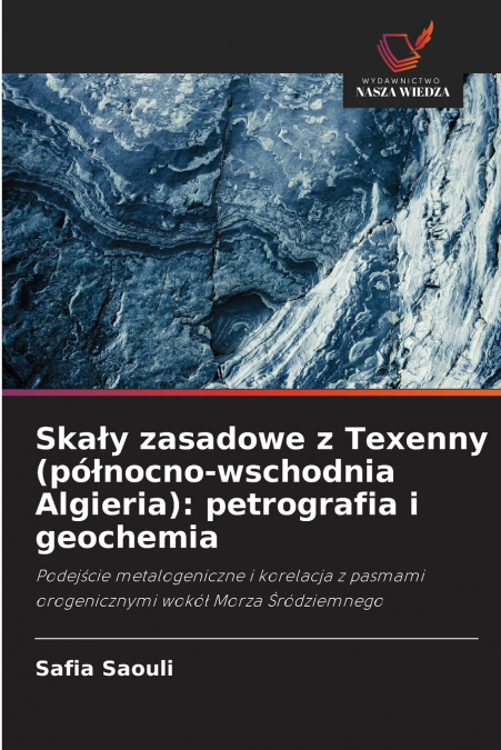Skały zasadowe z Texenny (północno-wschodnia Algieria)