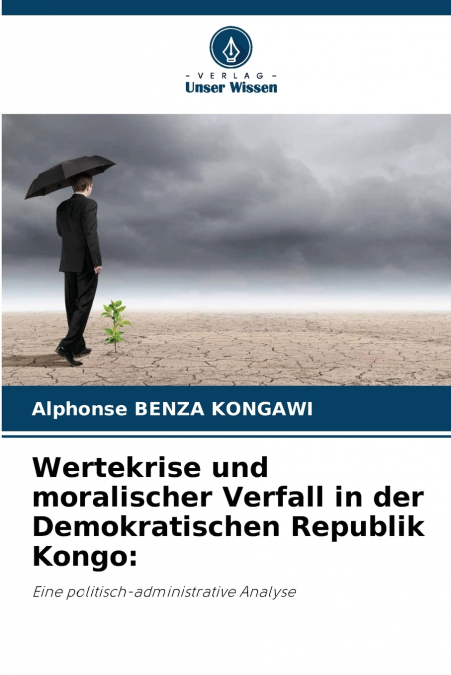Wertekrise und moralischer Verfall in der Demokratischen Republik Kongo