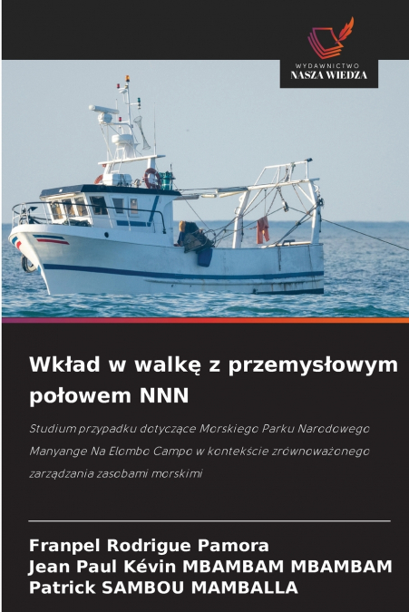 Wkład w walkę z przemysłowym połowem NNN