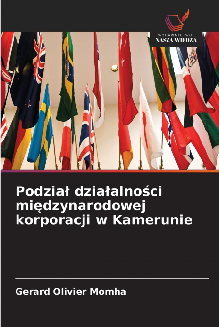 Podział działalności międzynarodowej korporacji w Kamerunie