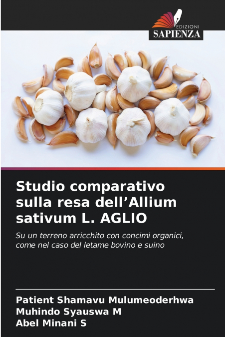 Studio comparativo sulla resa dell’Allium sativum L. AGLIO