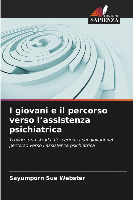 I giovani e il percorso verso l’assistenza psichiatrica