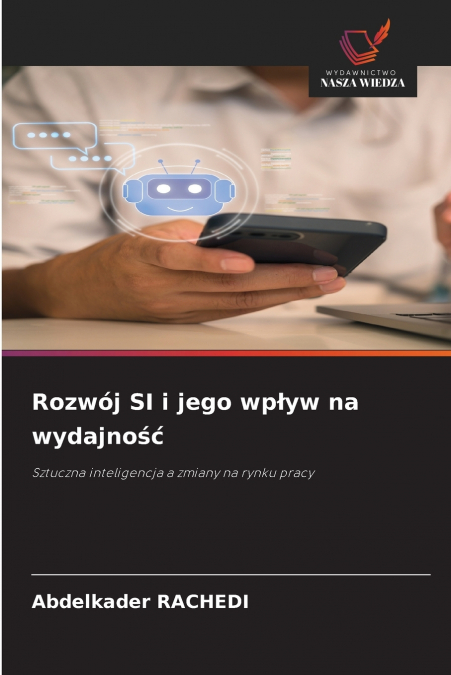 Rozwój SI i jego wpływ na wydajność