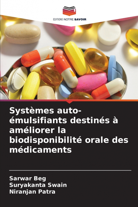 Systèmes auto-émulsifiants destinés à améliorer la biodisponibilité orale des médicaments